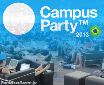 Campus Party começa nesta segunda-feira