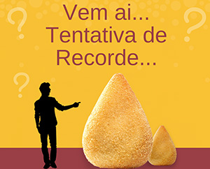 Coxinha gigante será exibida em praia de Navegantes (SC)