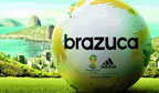 Brazuca é o nome eleito para a bola da Copa 2014